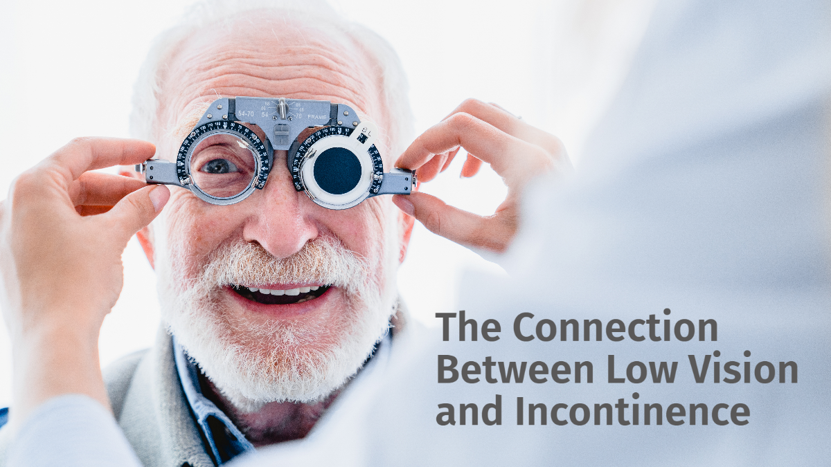 The-Connection-Between-Low-Vision-and-Incontinence